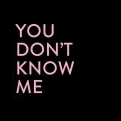 YouDontKnow